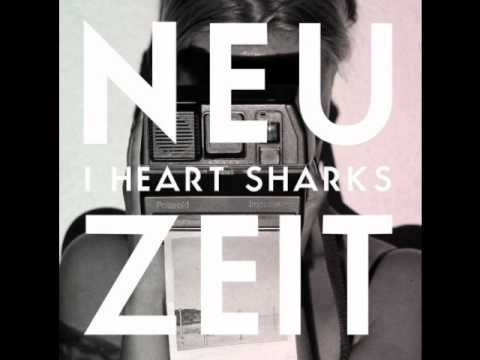 I Heart Sharks - Neuzeit (Dadajugend Polyform Remix)