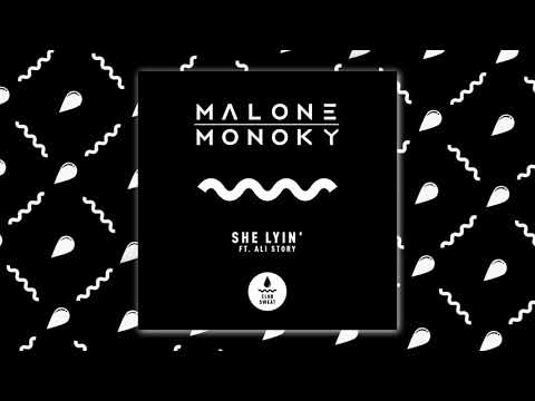 Malone & Monoky - She Lyin' Feat. Ali Story