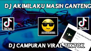 Download lagu DJ AKIMILAKU MASIH GANTENG DJ TEBANG FULL BASS KANE VIRAL TIK TOK mp3 Download lagu DJ AKIMILAKU MASIH GANTENG DJ TEBANG FULL BASS KANE VIRAL TIK TOK mp3