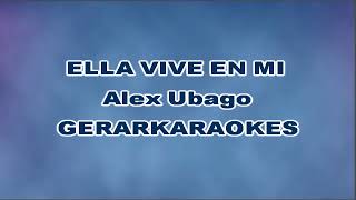 Ella vive en mí - Alex Ubago - Karaoke
