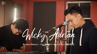 Download lagu GLENN FREDLY - ITU SAJA ft. MUTIA AYU (COVER BY WICKY ADRIAN) mp3 Download lagu GLENN FREDLY - ITU SAJA ft. MUTIA AYU (COVER BY WICKY ADRIAN) mp3