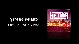 Hedia - Your Mind (ft. Kristen Marie) Official Lyric Video