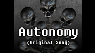 Autonomy - (Original Song by Artificial Fear)