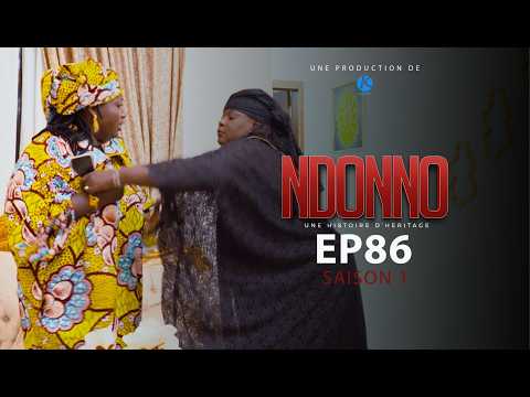 SERIE - NDONNO - EPISODE 86 