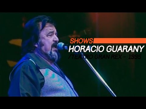 Horacio Guarany video Gran Rex 1995 - Show Completo