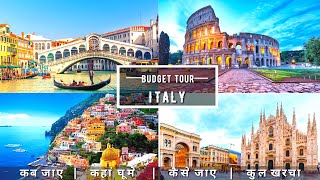 ITALY Low Budget Tour Plan 2022  ITALY Tour Guide 