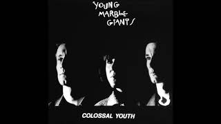young marble giants - constantly changing - colossal youth (rough trade, 1980)