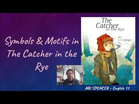 Part 1:  Symbols & Motifs in The Catcher in the Rye