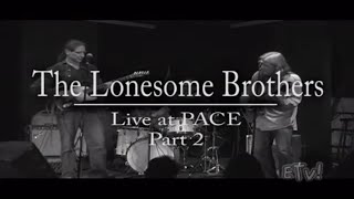 Equilibrium TV - The Lonesome Brothers Pt2