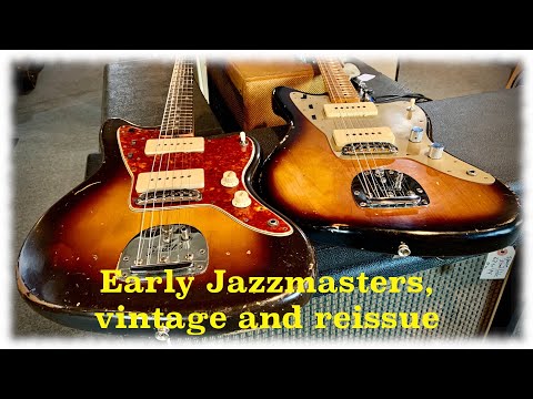 Early Jazzmasters, vintage and reissue