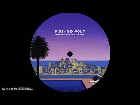 07 REC - F. DJ - Deep/Lofi House - Chill