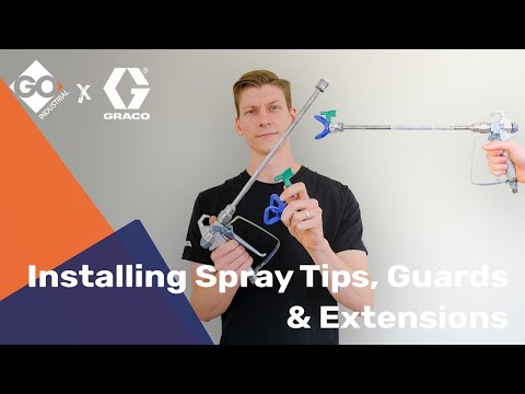 How to install Graco Spray Tips, Guards and Extensions - Airless Sprayer Essentials