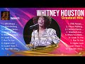 Whitney Houston Playlist Whitney Houston 2024 Hits Whitney Houston Greatest Hits