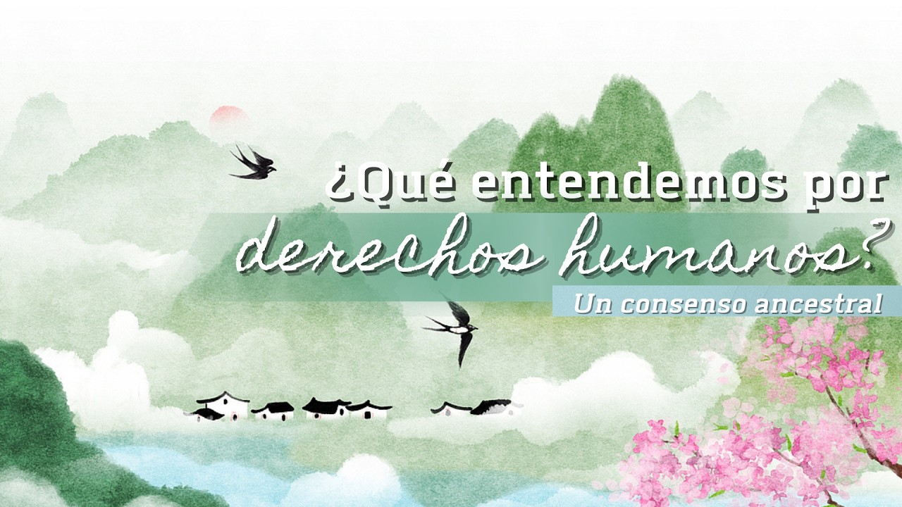¿Qué entendemos por derechos humanos? Un consenso ancestral