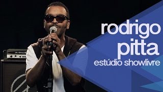 "Minha cabeça, meu avião" - Rodrigo PItta no Estúdio Showlivre 2015