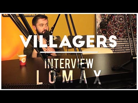 Villagers - Interview Lomax