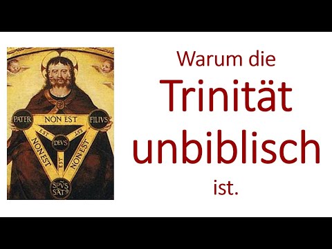 Warum die Trinitätslehre unbiblisch ist.