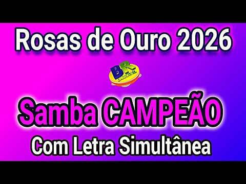 Rosas de Ouro 2026 Samba CAMPEÃO (Com Letra Simultânea)
