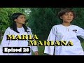 FULL Maria Mariana Episod 28