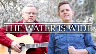 The Water Is Wide - Jared Mecham ft. Craig Mecham