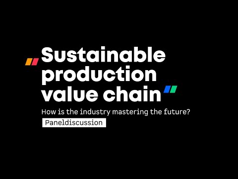 "Sustainable production value chain" – Panel discussion