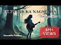 Ek Pyaar Ka Nagma Hai Unplugged Lyrical Cover Saswatika Pradhan