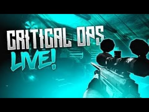 Critical Ops night Live stream Chill