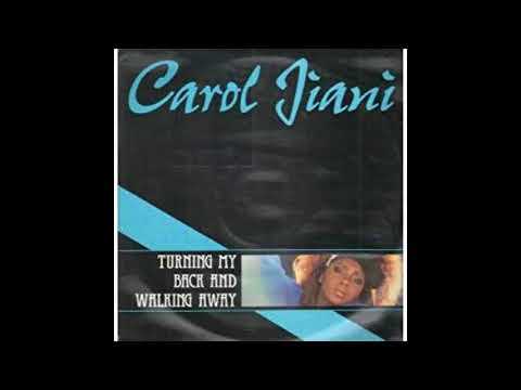 Carol Jiani Turning my back and walking away (9min version)