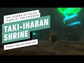 The Legend of Zelda: Tears of the Kingdom - Taki-ihaban Shrine Gameplay Walkthrough