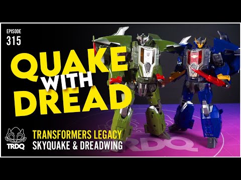 TRDQ: Legacy Skyquake and Dreadwing Review