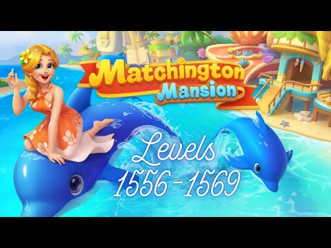 Matchington Mansion Levels 1,556-1,569