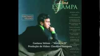 Caetano Veloso - Maria La O
