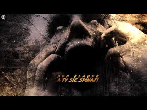 Bez Klamek - A ty się spinaj (prod.kosa)