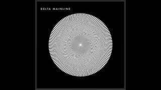 Delta Mainline - Holy Slow Train