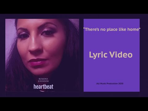 Romina Johnson - "There's No Place Like Home"