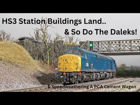 Heaton Lodge Phase 2 - HS3 Station Buildings & The Daleks..Plus Speed Weathering A PCA Cement Wagon