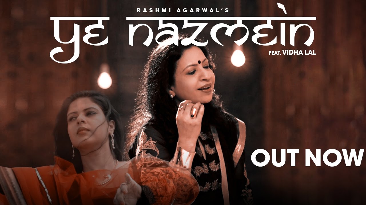 Ye Nazmein Lyrics | Ye Nazmein | Rashmi Agarwal | Rashmi Agarwal