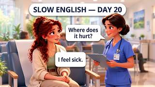 30-Days Slow English — Day 20: At the Hospital 🏥