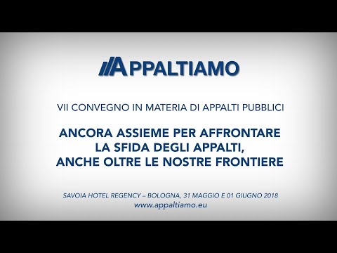 VII Convegno in materia di appalti pubblici - Bologna, 31 maggio e 1° giugno 2018