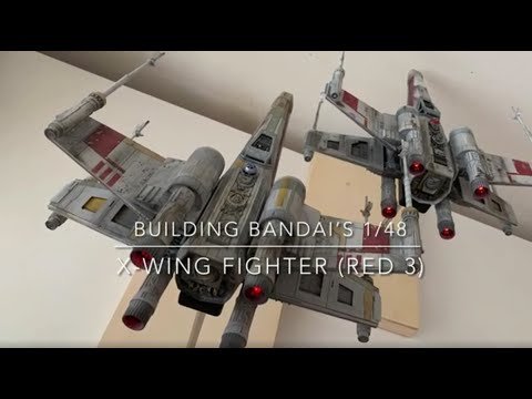 Plastic Star Wars - 1:48 Bandai X-Wing Fighter (Moving Edition) Build and Tutorial