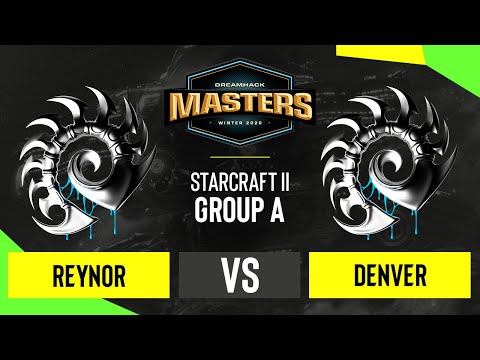 SC2 - Reynor vs. Denver - DH Masters: Winter 2020 - Group A - EU
