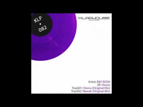 Ray Rosh - Homo (Original Mix) [Klaphouse Records]