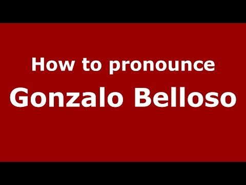 How to pronounce Gonzalo Belloso (Spanish/Argentina) - PronounceNames.com