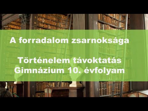 Online óra. 10. évfolyam - A forradalom zsarnoksága