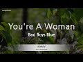 Bad Boys Blue-You're A Woman (Karaoke Version)