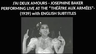 J&#39;ai deux amours -  Josephine Baker - 1939 - Live at the Théâtre aux Armées with English Subtitles