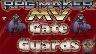 Gate Guards √ Special Request for JonahPlayz - RPG Maker MV Tutorial - RMMV - RPGMMV