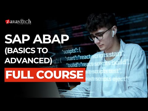 SAP ABAP (Basics to Advanced) Training - Full Course | ZaranTech