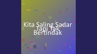 Download lagu Kita Saling Sadar Tapi Tak Bertindak mp3