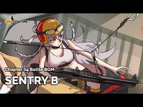 [Girls' Frontline] Chapter 04 Battle BGM - SENTRY B (Seamless 30m)